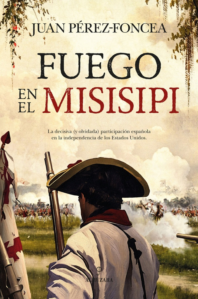 FUEGO EN EL MISISIPI | JUAN PÉREZ-FONCEA