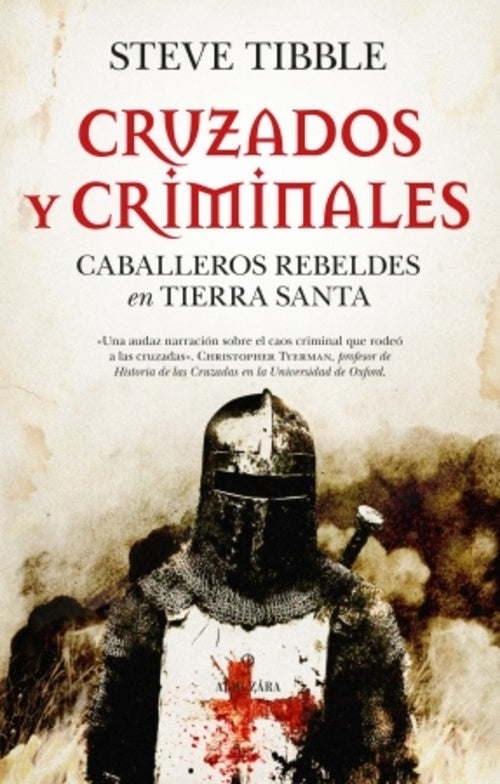 CRUZADOS Y CRIMINALES | STEVE TIBBLE