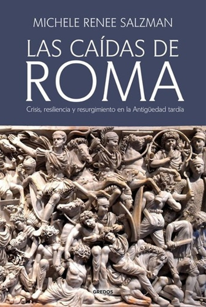 CAIDAS DE ROMA, LAS | MICHELE RENEE SALZMAN