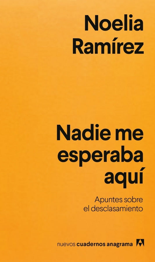 NADIE ME ESPERABA AQUI | NOELIA RAMÍREZ