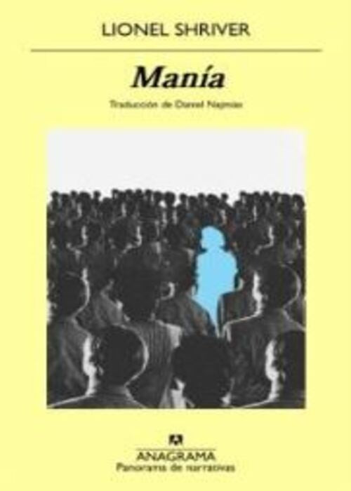 MANIA | LIONEL SHRIVER