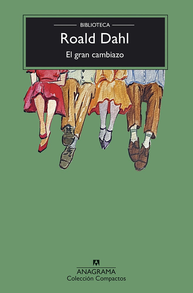 GRAN CAMBIAZO, EL | ROALD DAHL