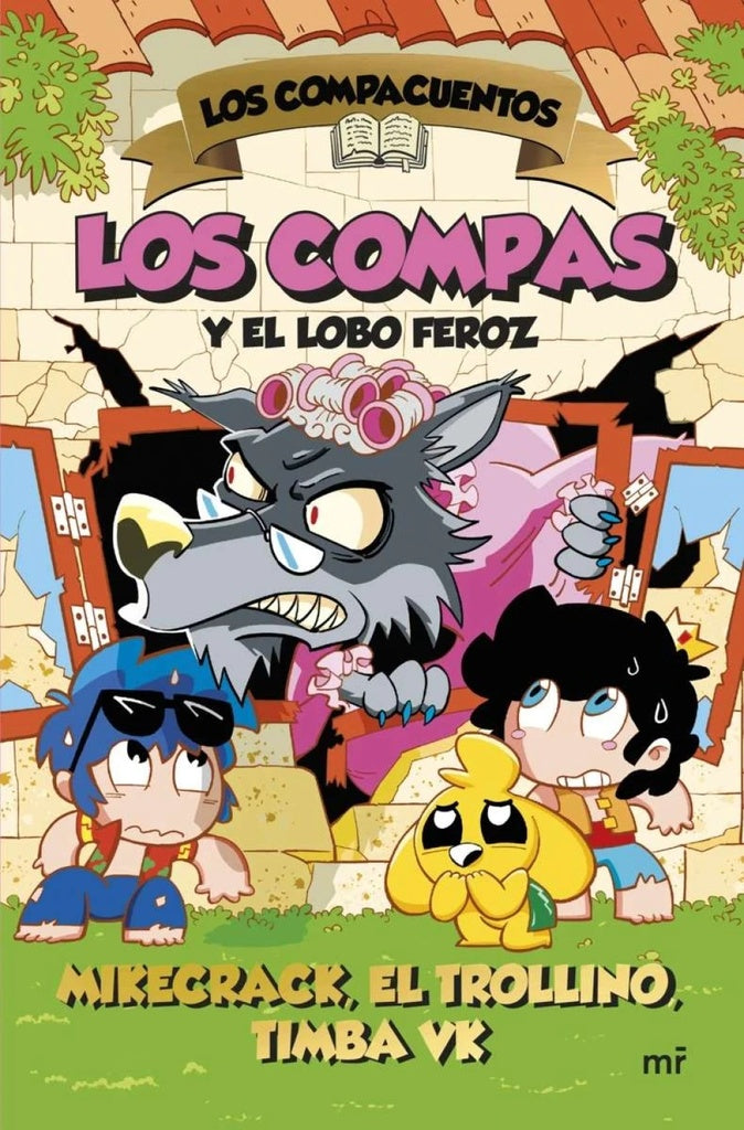 COMPAS Y EL LOBO FEROZ, LOS. LOS COMPACUENTOS 3 | El Trollino y Timba Vk Mikecrack