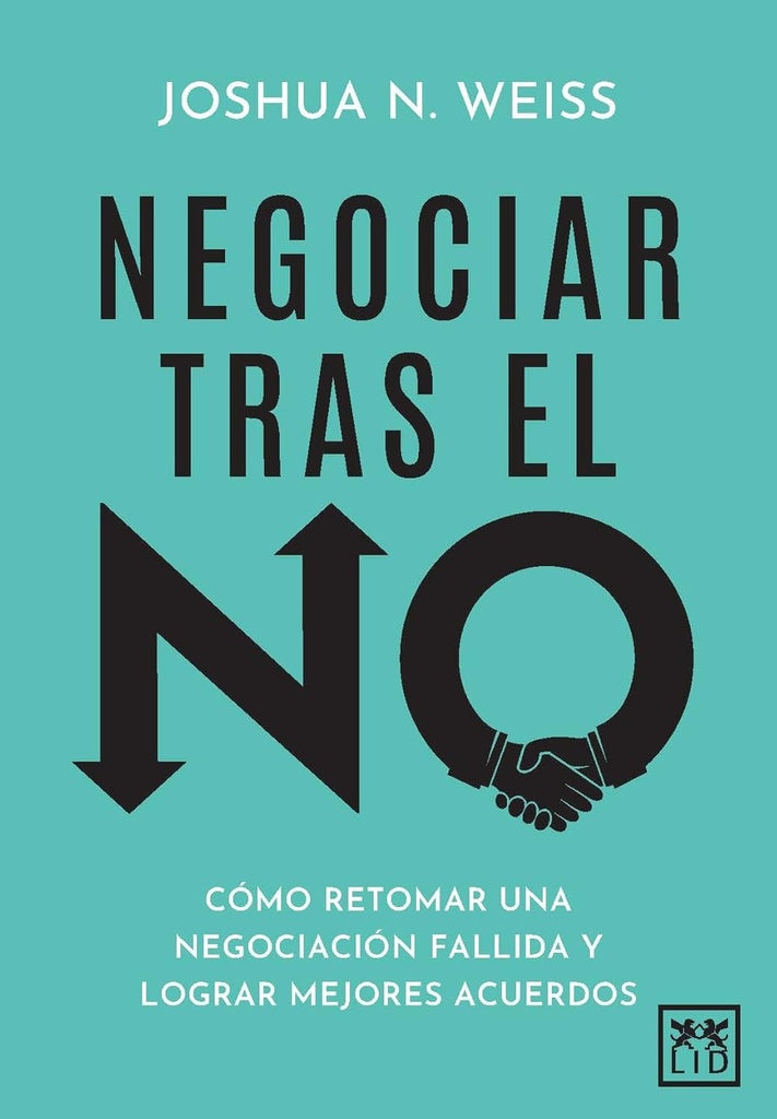 NEGOCIAR TRAS EL NO | JOSHUA WEISS