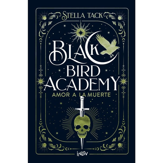Amor a la muerte (Black Bird Academy 3) | STELLA TACK