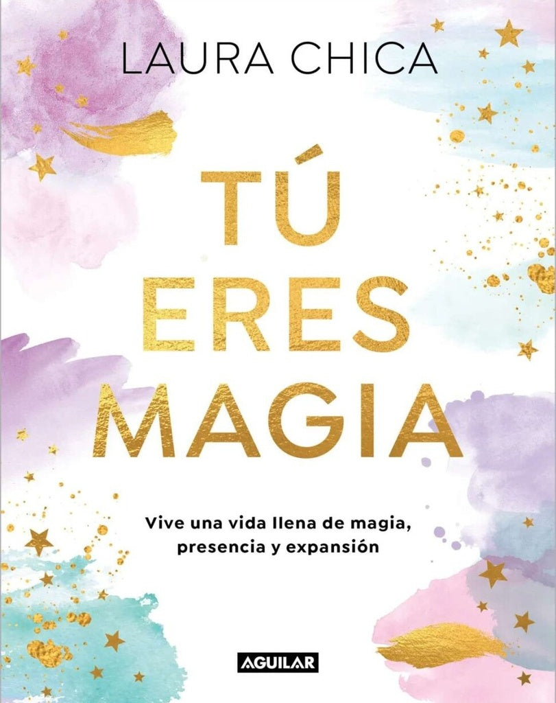 TU ERES MAGIA | Laura Chica
