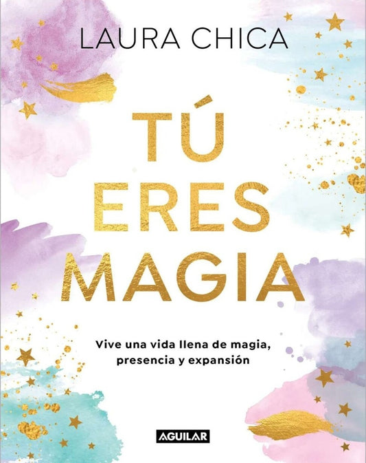 TU ERES MAGIA | Laura Chica
