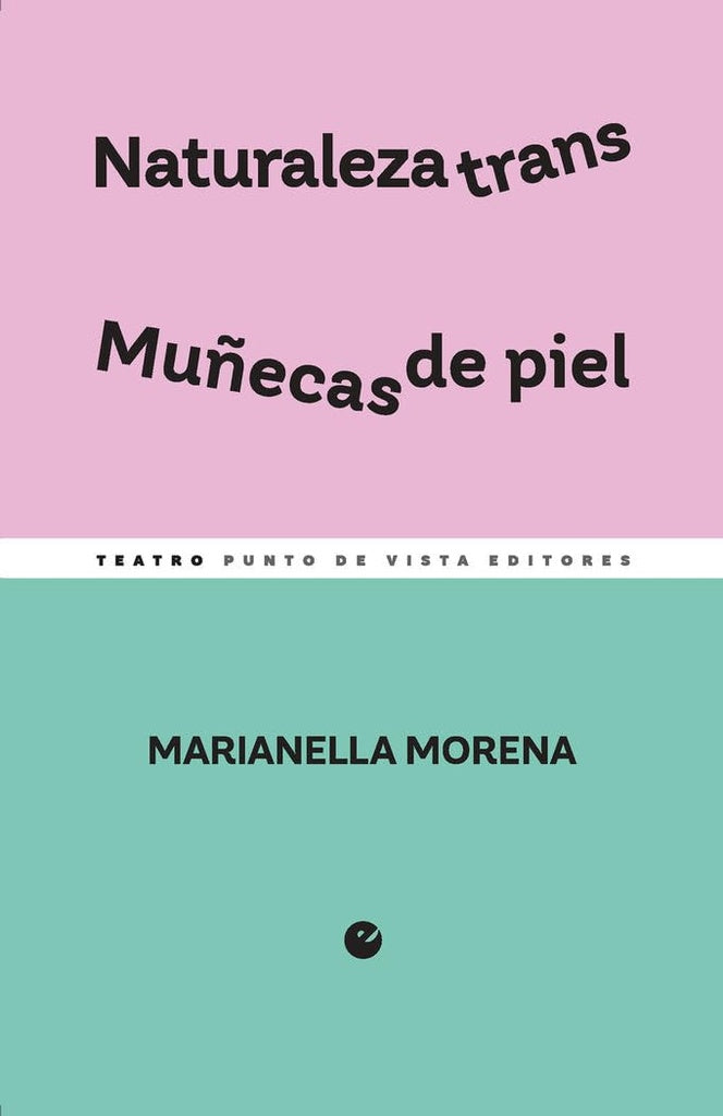 NATURALEZA TRANS / MUÑECAS DE PIEL | MARIANELLA MORENA