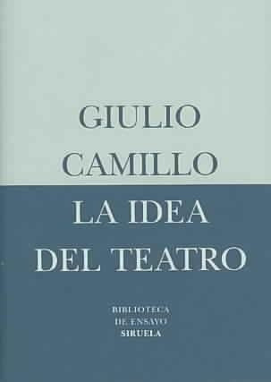 IDEA DEL TEATRO, LA | GIULIO CAMILLO