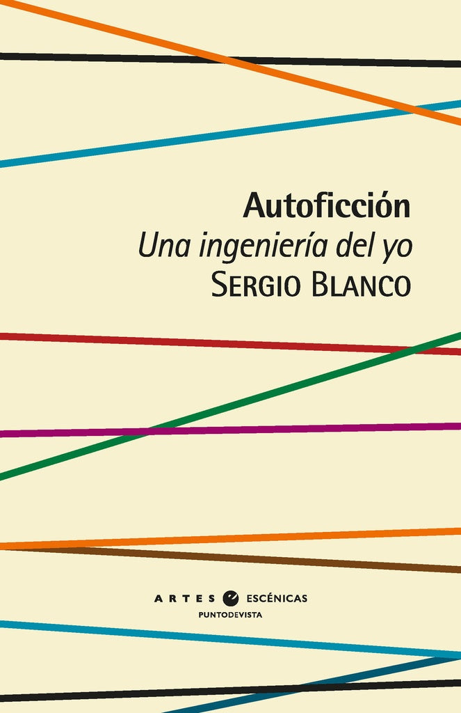 AUTOFICCION. UNA INGENIERIA DEL YO | SERGIO BLANCO