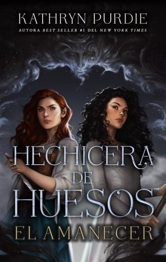 Hechicera de huesos. El amanecer | KATHRYN PURDIE