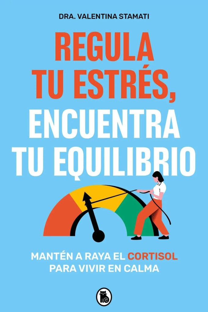 REGULA TU ESTRES ENCUENTRA TU EQUILIBRIO | Dra. Valentina Stamati