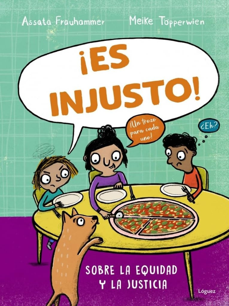 ¡Es injusto!: Sobre la equidad y la justicia | Assata/Töpperwien  Meike Frauhammer