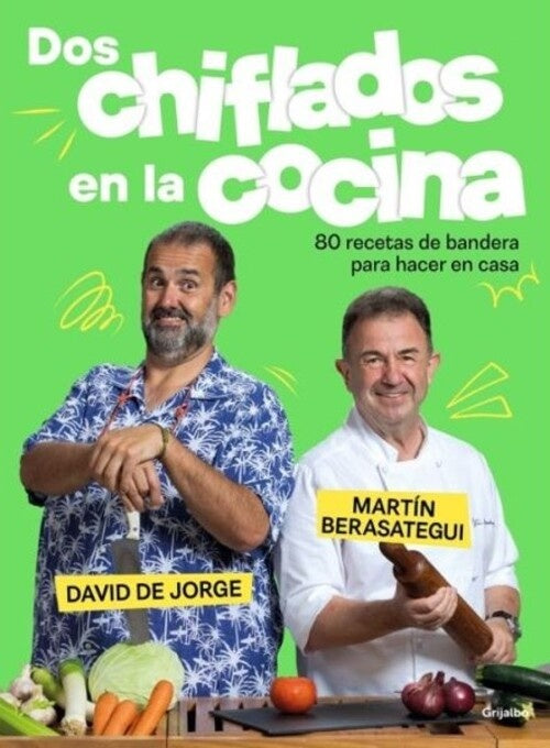 DOS CHIFLADOS EN LA COCINA | Martín/de Jorge  David Berasategui