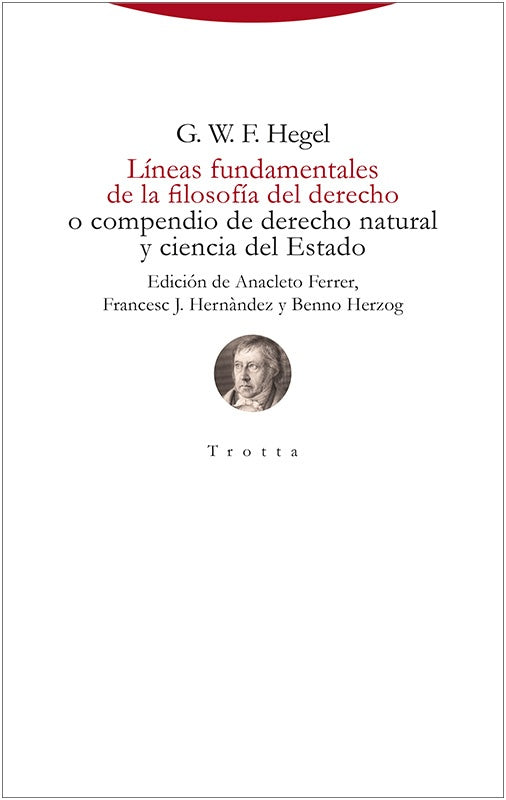 LINEAS FUNDAMENTALES DE LA FILOSOFIA DEL DERECHO | GEORG WILHELM FRIEDRICH HEGEL | FRANCES HERNÁNDEZ