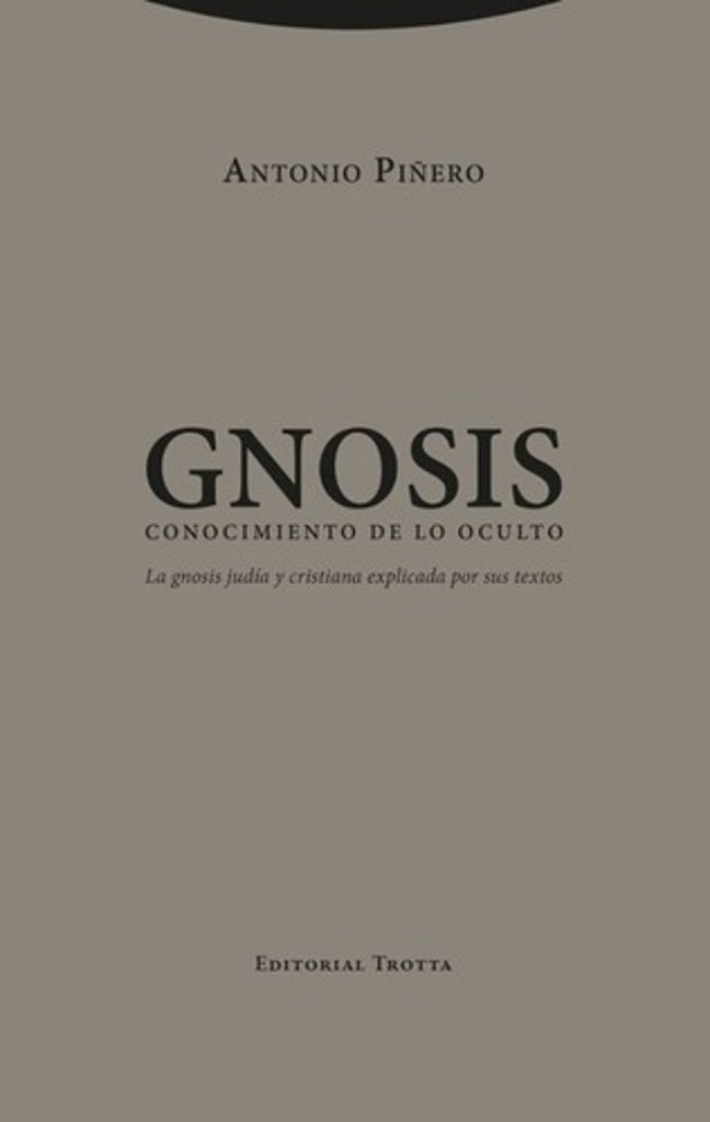 GNOSIS. CONOCIMIENTO DE LO OCULTO | ANTONIO PIÑERO