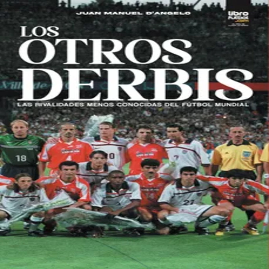 Los Otros Derbis | Juan Manuel D'Angelo