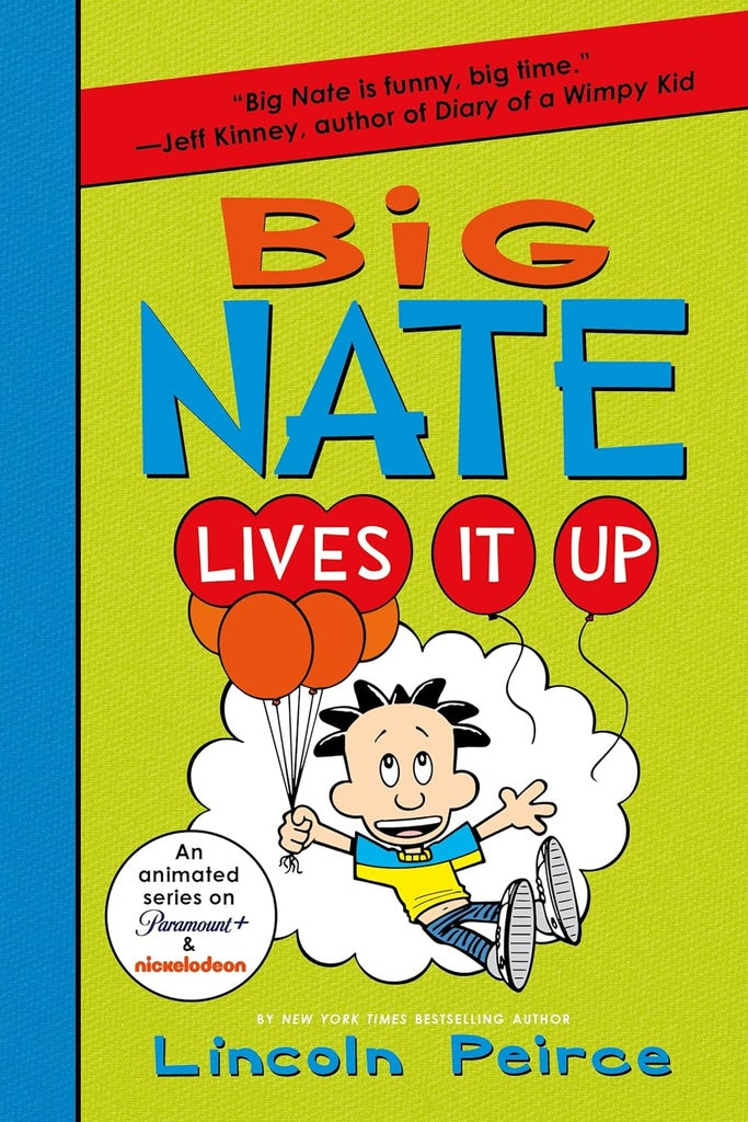 Big Nate Lives It Up | Peirce
