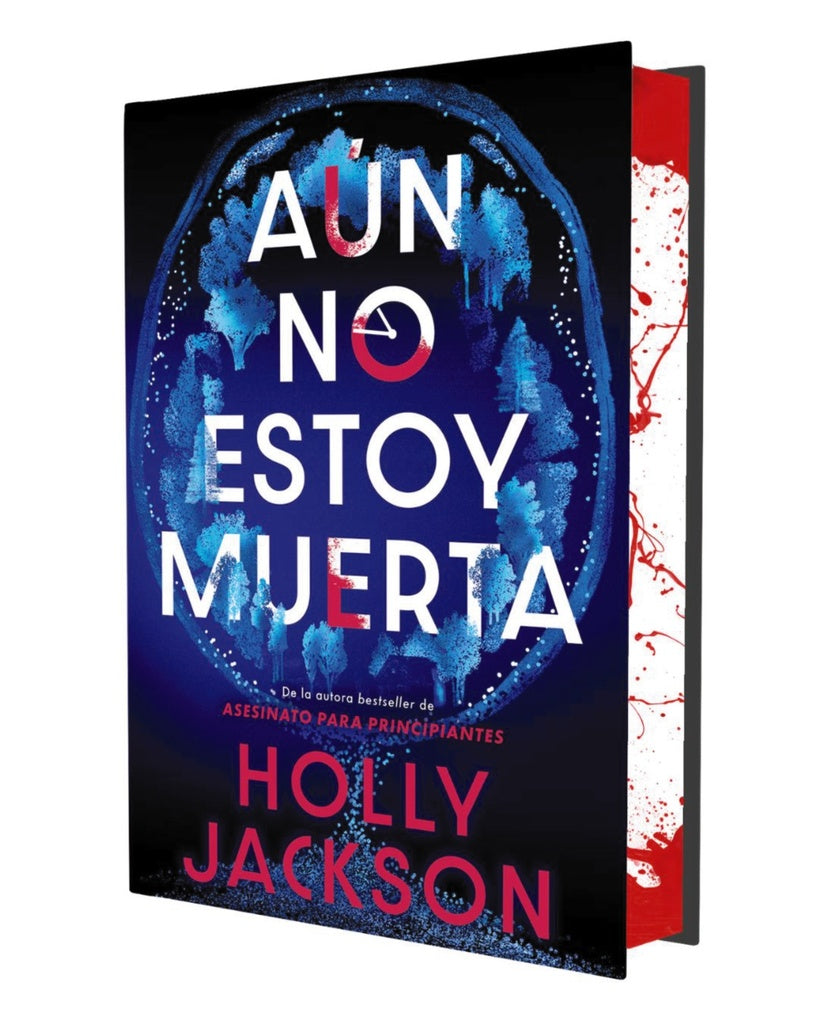 AUN NO ESTOY MUERTA (EDICION ESPECIAL LIMITADA) | Holly  Jackson