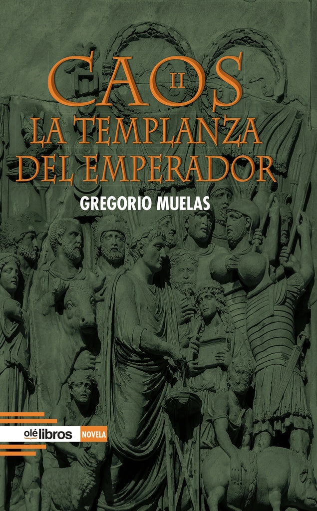 CAOS II LA TEMPLANZA DEL EMPERADOR | GREGORIO MUELAS BERMUDEZ