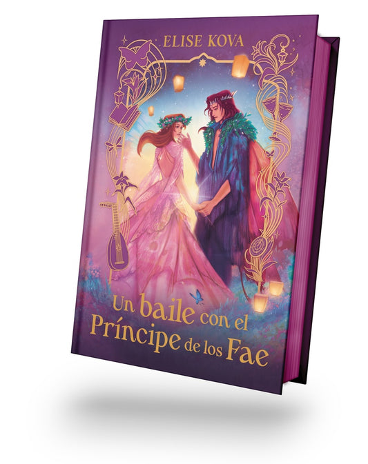 Un baile con el príncipe de los Fae. Edición Especial con cantos pintados  | ELISE  KOVA