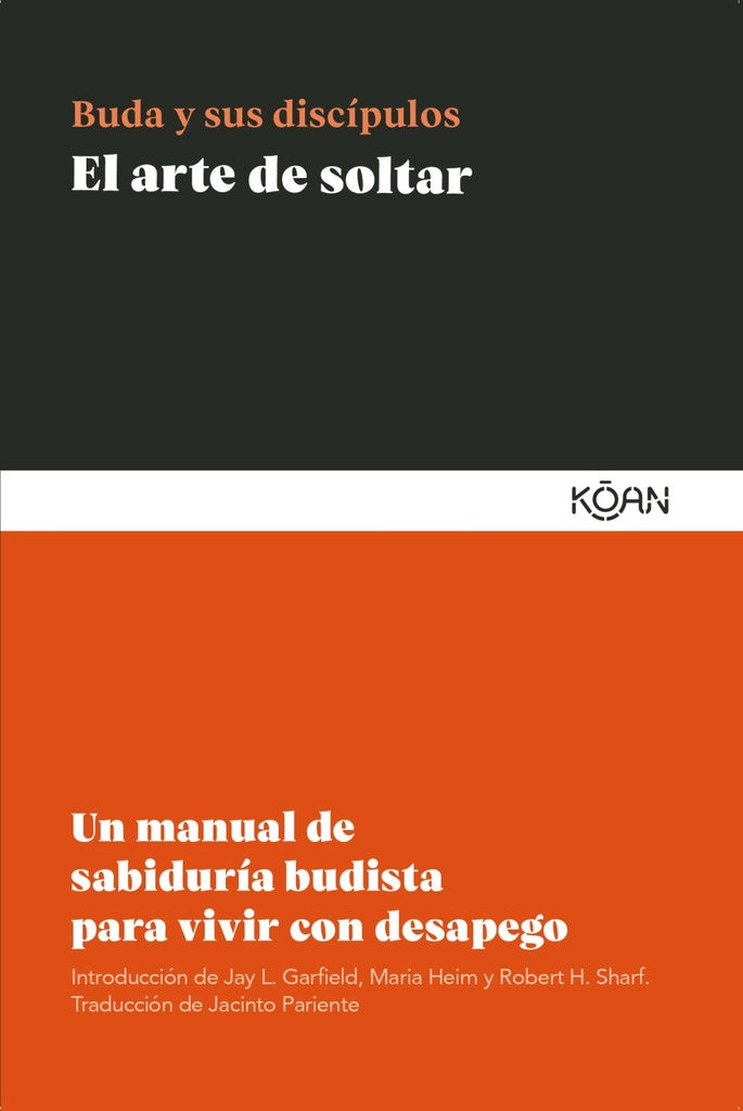 ARTE DE SOLTAR, EL | (BUDA) SIDDHARTHA GAUTAMA