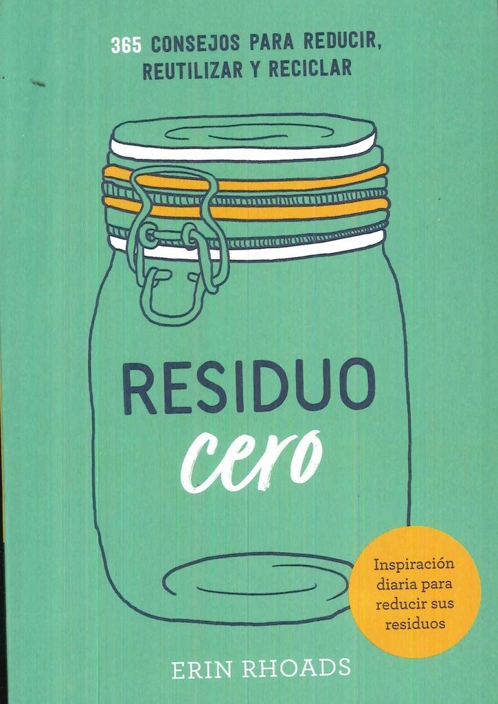 RESIDUO CERO | ERIN RHOADS