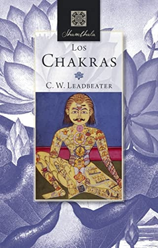 CHAKRAS, LOS | C. B. LEADBEATER