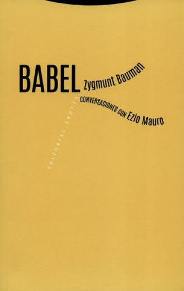 BABEL. CONVERSACIONES  ZYGMUNT BAUMAN CON EZIO MAURO | ZYGMUNT/ MAURO  EZIO BAUMAN