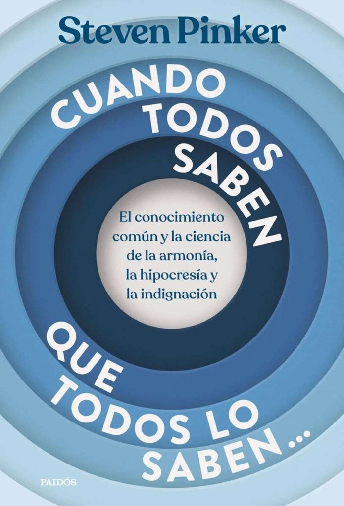 CUANDO TODOS SABEN QUE TODOS LO SABEN... | STEVEN PINKER