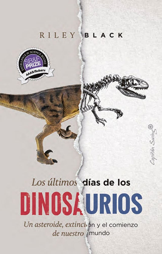ULTIMOS DIAS DE LOS DINOSAURIOS, LOS | RILEY BLACK