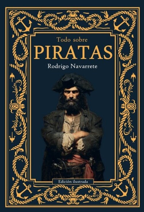 TODO SOBRE PIRATAS | RODRIGO NAVARRETE