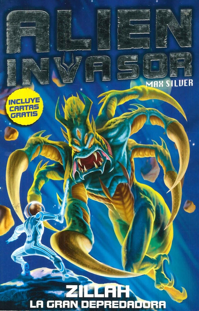 ALIEN INVASOR 3 ZILLAH LA GRAN DEPREDADORA OFERTA | MAX SILVER