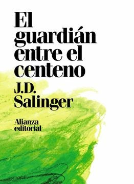 GUARDIAN ENTRE EL CENTENO,EL | J  D SALINGER