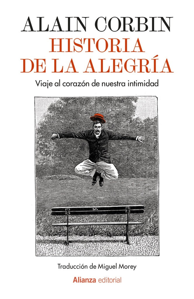 HISTORIA DE LA ALEGRIA | ALAIN CORBIN