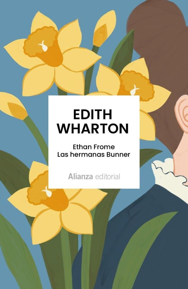 ETHAN FROME LAS HERMANAS BUNNER | EDITH WHARTON