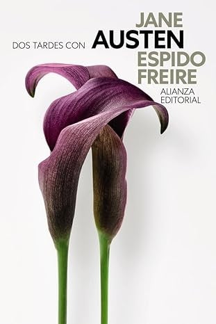 DOS TARDES CON JANE AUSTEN | ESPIDO FREIRE