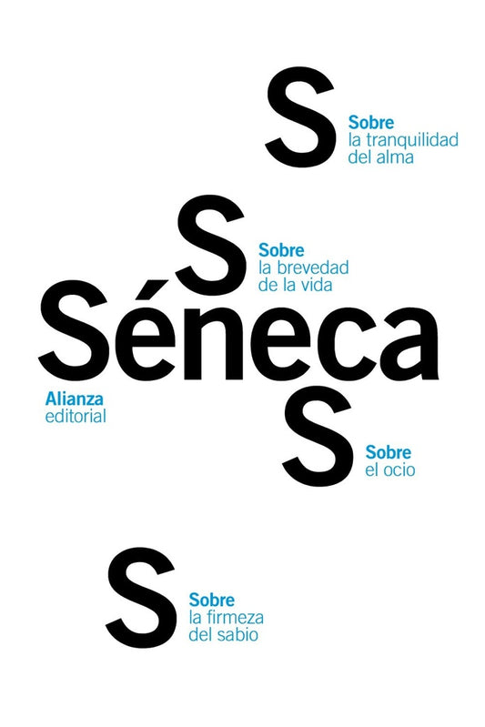 SOBRE LA FIRMEZA DEL SABIO SOBRE EL OCIO SOBRE LA TRANQUILI | Séneca