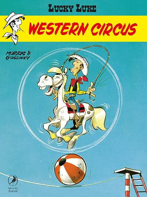 Western Circus. Lucky Luke 28 | MORRIS/ GOSCINNY