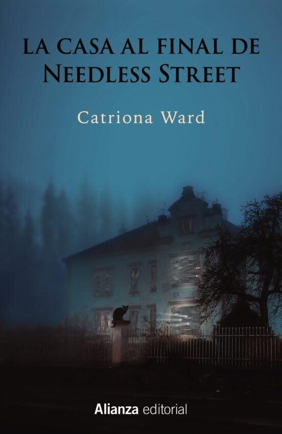 LA CASA AL FINAL DE NEEDLESS STREET | CATRIONA WARD