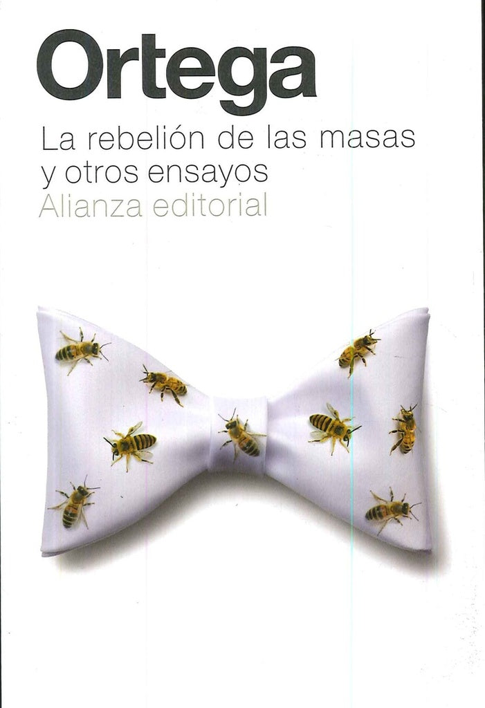 REBELION DE LAS MASAS Y OTROS ENSAYOS,LA | JOSE ORTEGA Y GASSET