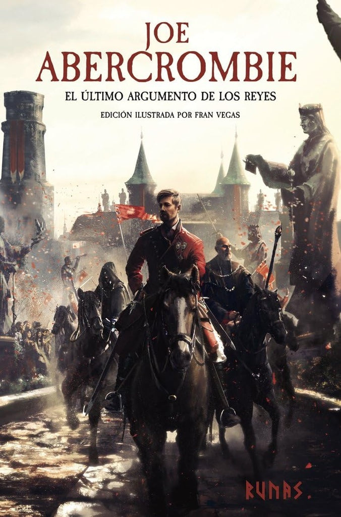 EL ULTIMO ARGUMENTO DE LOS REYES EDICION ILUSTRADA | JOE ABERCROMBIE