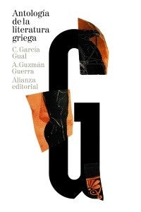 ANTOLOGIA DE LA LITERATURA GRIEGA | CARLOS GARCIA GUAL