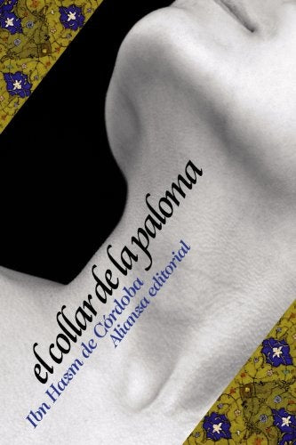 COLLAR DE LA PALOMA,EL | IBN HAZM DE CORDOBA