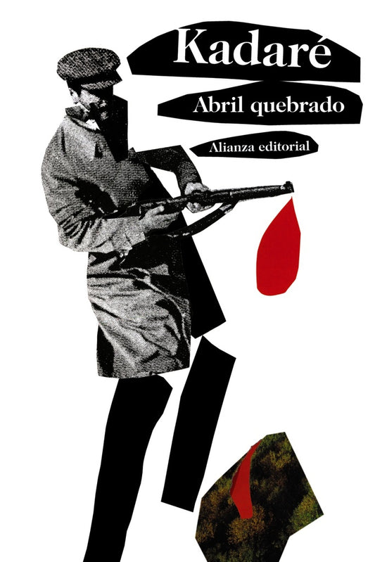 ABRIL QUEBRADO | ISMAIL KADARE