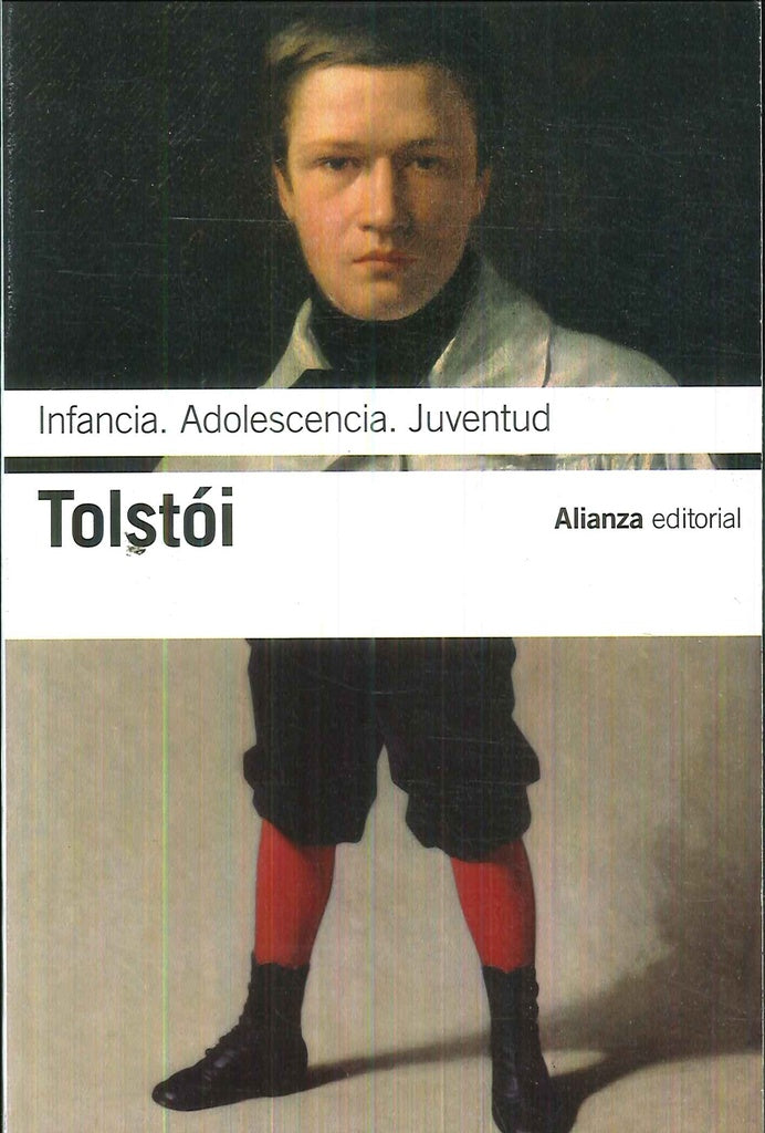 INFANCIA ADOLESCENCIA JUVENTUD | LEV TOLSTOI