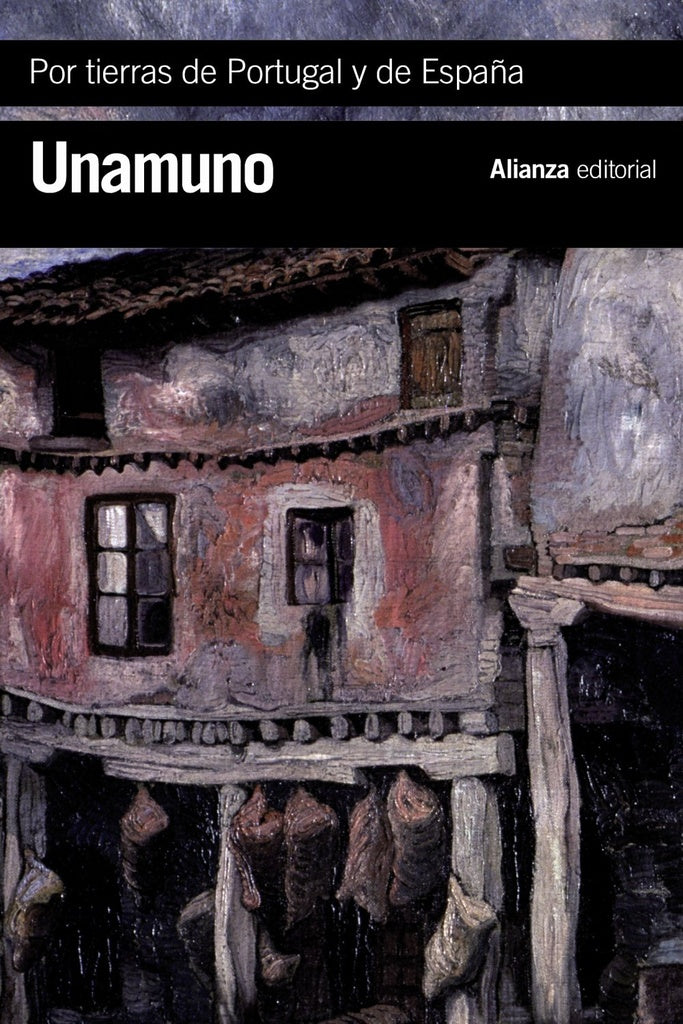 POR TIERRAS DE PORTUGAL Y DE ESPAÑA AB | MIGUEL DE UNAMUNO