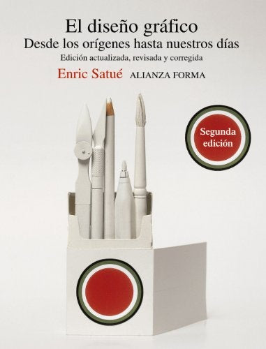 DISEÑO GRAFICO DESDE LOS ORIGENES HASTA NUESTROS DIAS | ENRIC SATUE