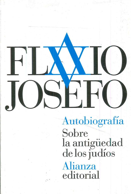 AUTOBIOGRAFIA SOBRE LA ANTIGUEDAD DE LOS JUDIOS | JOSEFO FLAVIO