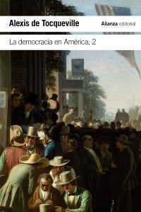 DEMOCRACIA EN AMERICA 2,LA ALIANZA BOLSILLO | ALEXIS DE TOCQUEVILLE